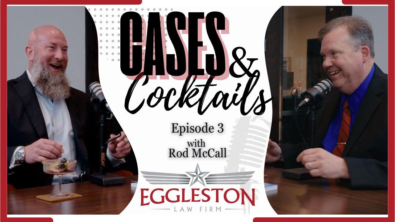 Rod McCall Shares His Story on "Cases & Cocktails" - Austin TX