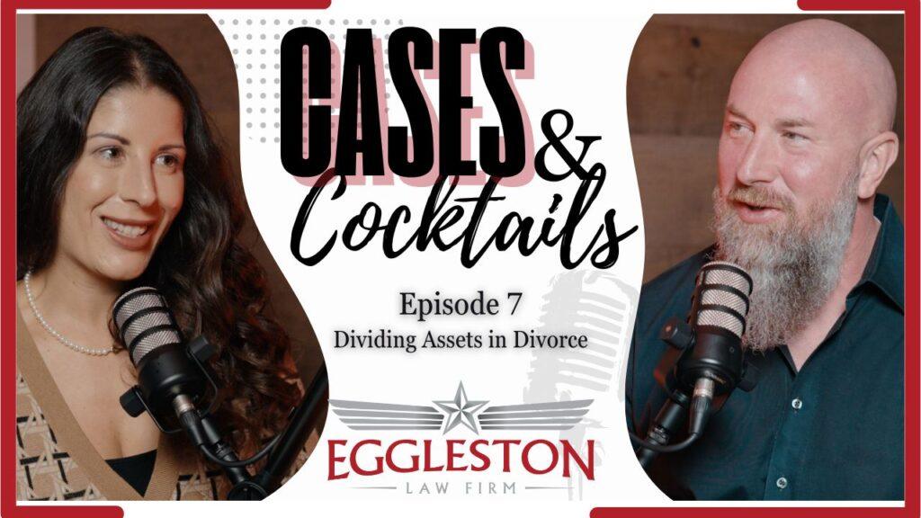 The Eggleston Law Firm Bryan and Janice - Dividing Assets in Divorce Austin TX