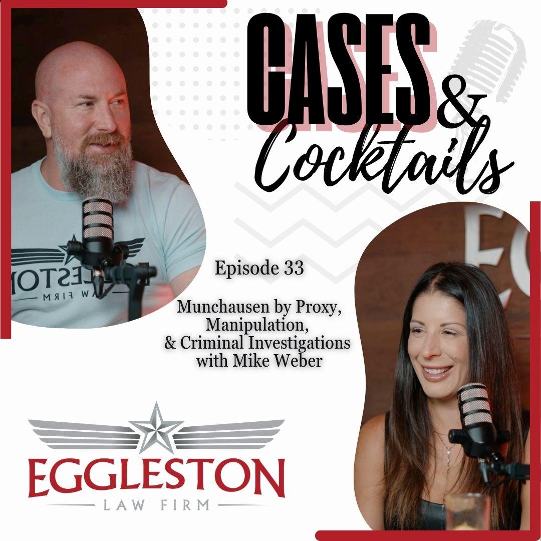 Munchausen by Proxy, Manipulation & Criminal Investigations – Episode 33 of Cases & Cocktails